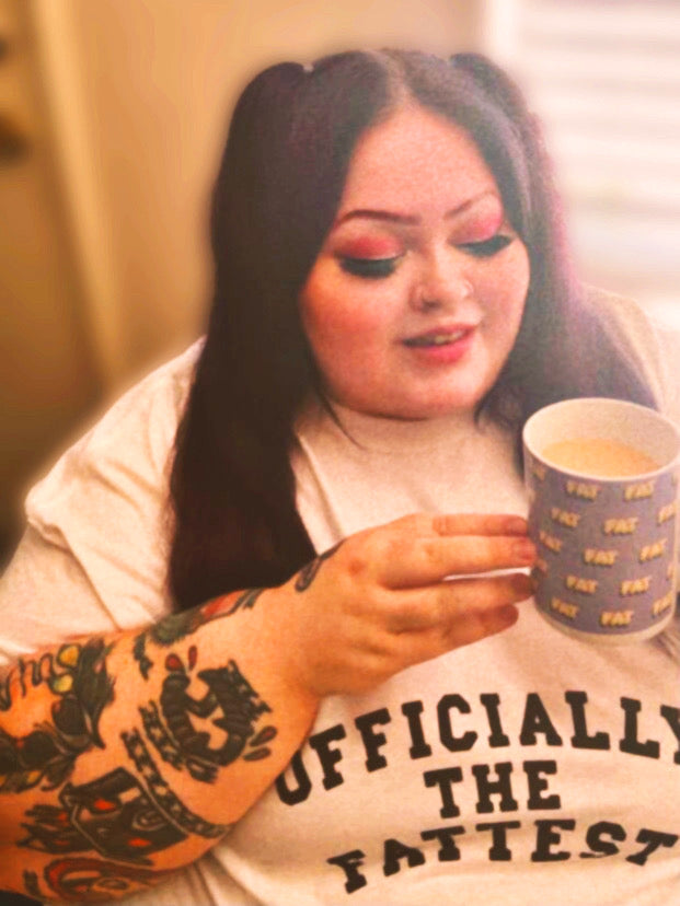 FAT Mug - Body Positive Mug - Fat Acceptance - BBW - SSBBW - Coffee Mug - Curvy Girl Gift - Trendy Mug
