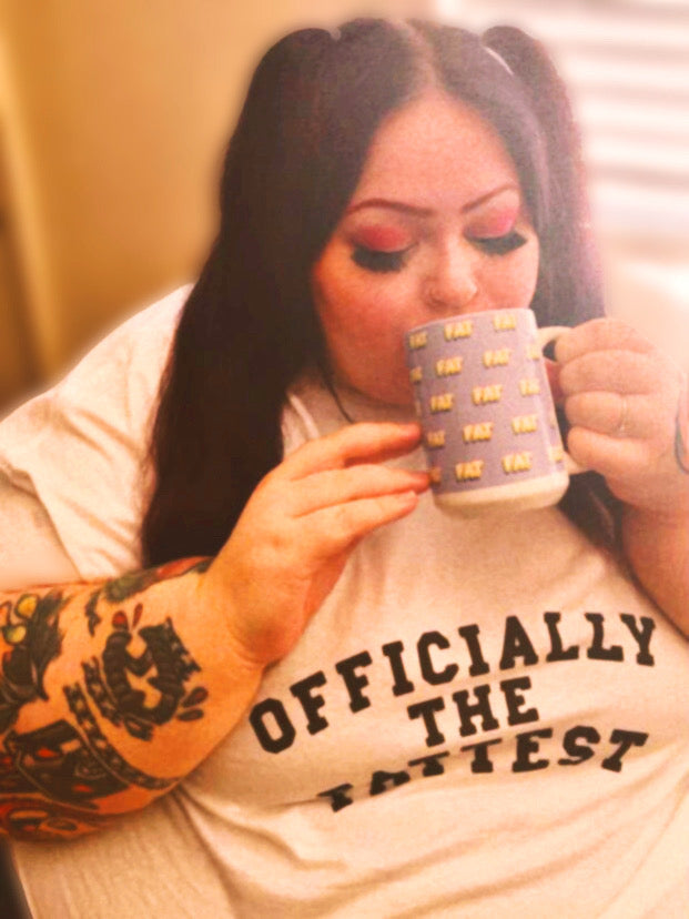 FAT Mug - Body Positive Mug - Fat Acceptance - BBW - SSBBW - Coffee Mug - Curvy Girl Gift - Trendy Mug
